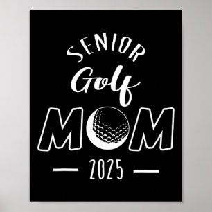 Senior Golf Mum 2025 Senior Mum Cl Of 2025 Poster