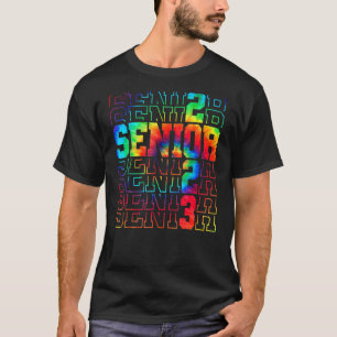 Senior Graduation Class Of 2023 Tie Dye Senior 202 T-Shirt