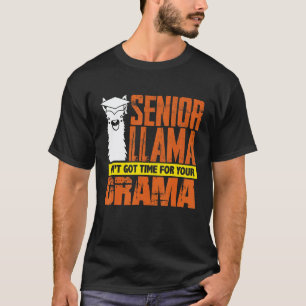 Senior Llama Aint Got Time for Drama T-Shirt