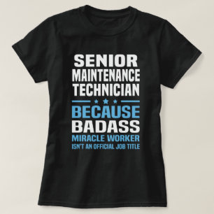 Senior Maintenance Technician T-Shirt