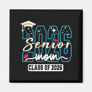 Senior mom 2026 proud mom of a class of 2026 magnet