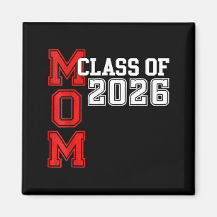 Senior mom 2026 proud mom of a class of 2026 magnet