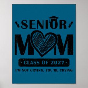Senior mom 2027 proud mom of a class of 2027 poster