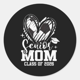 Senior Mom Cl Of 2026 Soccer Graduation Heart  Classic Round Sticker