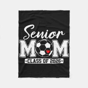 Senior Mom Cl Of 2026 Soccer Mom Graduation _2 Fleece Blanket
