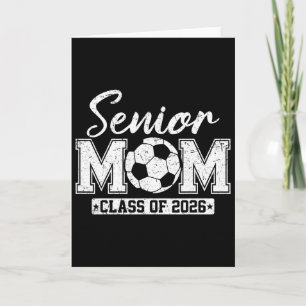 Senior Mom Cl Of 2026 Soccer Mom Graduation Card