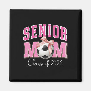 Senior Mom Cl Of 2026 Soccer Pink Bow Design Magnet