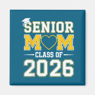 Senior mom class of 2026 proud mom of a 2026 magnet