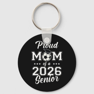 Senior Mom Soccer Cl Of 2026 Womens Key Ring