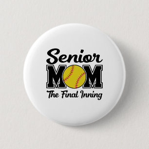 Senior Mom The Final Inning Softll Mom Graduation  6 Cm Round Badge