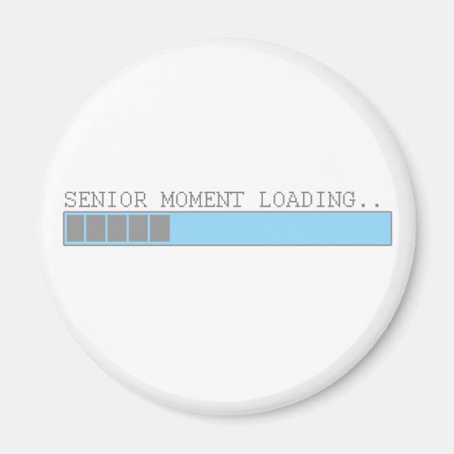 Senior moment loading funny retired elderly humour magnet (Front)