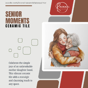 Senior Moments Mother's Day / Any Day Ceramic Tile