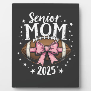 Senior Mum 2025 Class of Graduation Football  Plaque