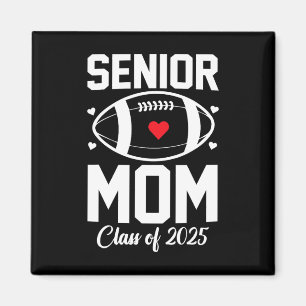 Senior Mum 2025 Football Mummy Cl Of 2025 Graduati Magnet