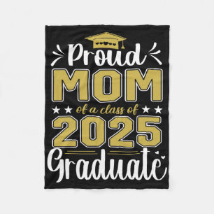 Senior Mum 2025 Graduation Proud Mum Of A Cl Of 20 Fleece Blanket