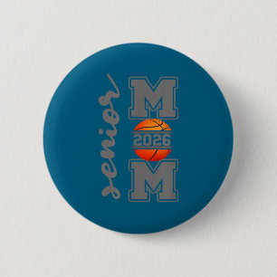 Senior mum 2026 basketball athlete proud parent 6 cm round badge