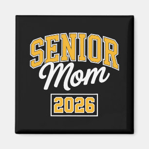 Senior Mum 2026 Proud Mother Graduate Cl Design  Magnet