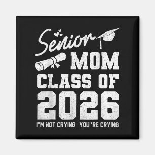 Senior Mum 2026 Proud Mum Of A Cl Of 2026 Graduate Magnet