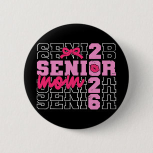 Senior Mum 2026 Proud Mum Of A Cl Of 2026 Graduati 6 Cm Round Badge