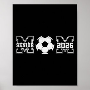 Senior Mum 2026 Soccer Cl Of 2026 Funny Graduation Poster