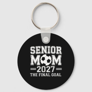 Senior Mum 2027 The Final Goal Soccer  Key Ring