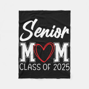 Senior Mum Cl Of 2025 Graduation  Fleece Blanket