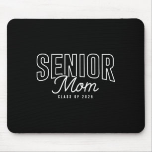 Senior Mum Cl Of 2025 Graduation Proud Mother Grad Mouse Pad