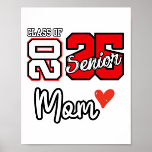 Senior Mum Cl Of 2025 Proud Mum Of Graduate Heart Poster