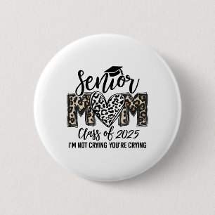 Senior Mum Cl Of 2025 Senior Mama 2025 Leopard Gra 6 Cm Round Badge
