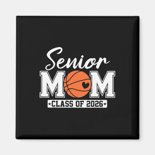 Senior Mum Cl Of 2026 Basketball Mum Graduation Magnet