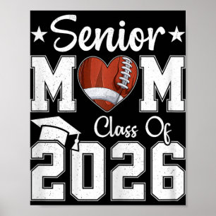 Senior Mum Cl Of 2026 Football Lover Mother Gradua Poster