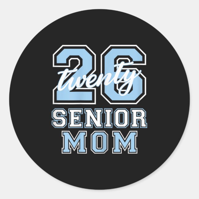 Senior Mum Cl Of 2026 Graduation Pale Blue Letters Classic Round Sticker (Front)