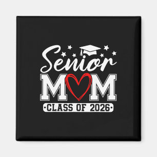 Senior Mum Cl Of 2026 Proud Mum Of A 2026 Graduate Magnet