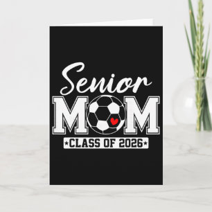 Senior Mum Cl Of 2026 Soccer Mum Graduation _2  Card