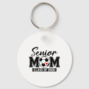 Senior Mum Cl Of 2026 Soccer Mum Graduation _2  Key Ring