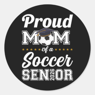 Senior Mum Cl Of 2026 Soccer Mum Graduation _3 Classic Round Sticker