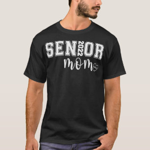 Senior Mum Class Of 2022 School Graduation Mum T-Shirt