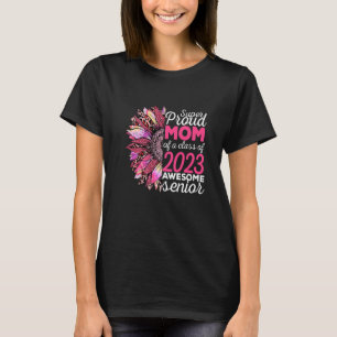 Senior Mum Class of 2023 Graduate last year High S T-Shirt