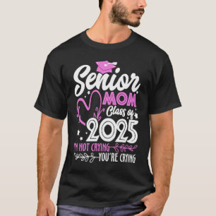 Senior Mum Class Of 2025 Seniors Grad Graduation 2 T-Shirt