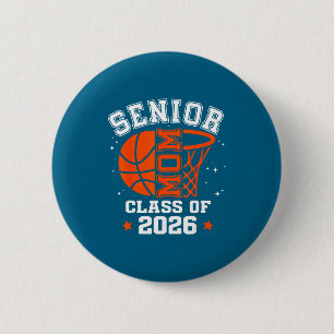 Senior mum class of 2026 basketball graduation 6 cm round badge