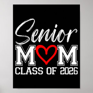 Senior mum class of 2026 graduation high school poster