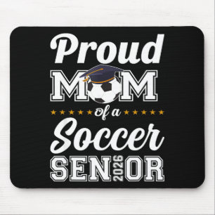 Senior mum class of 2026 soccer mum graduation mouse pad