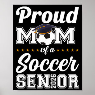 Senior mum class of 2026 soccer mum graduation  poster