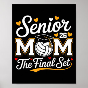 Senior mum class of 2026 volleyball the final set poster