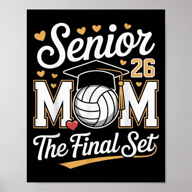 Senior Mum Class Of 2026 Volleyball The Final Set  Poster (Front)