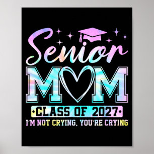 Senior mum class of 2027 senior mama 2027 poster