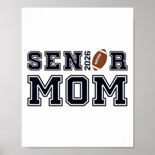 Senior Mum Footll Cl Of 2026 Proud Parent Poster