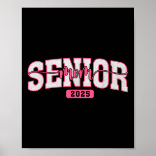 Senior Mum Graduation Cl Of 2025 Proud Mama Of Gra Poster