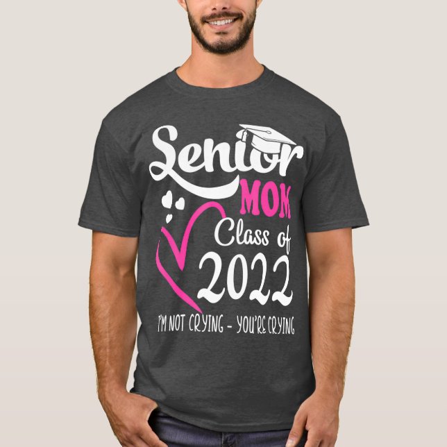 Senior Mum Of A Class Of 2022 Heart School T-Shirt (Front)