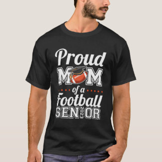 Senior Mum Proud Mum Of A Football Senior 2023 T-Shirt